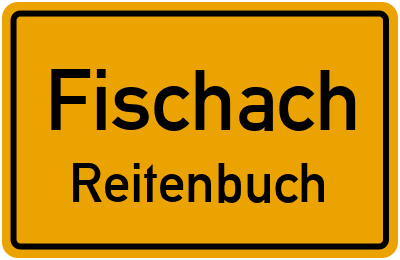 Ortsschild Fischach Reitenbuch