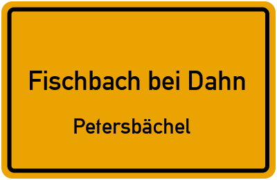 Straßenverzeichnis Fischbach bei Dahn Petersbächel