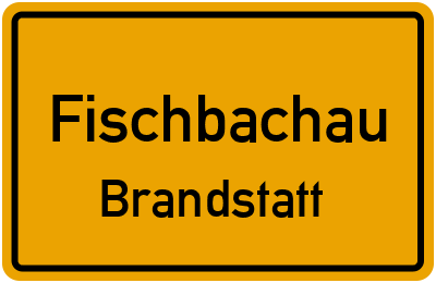 Straßenverzeichnis Fischbachau Brandstatt