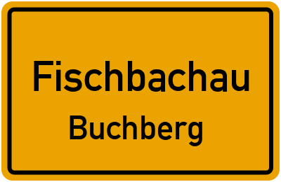 Ortsschild Fischbachau Buchberg