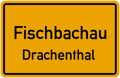 Straßenverzeichnis Fischbachau Drachenthal