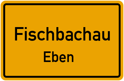 Straßenverzeichnis Fischbachau Eben
