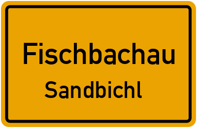 Straßenverzeichnis Fischbachau Sandbichl