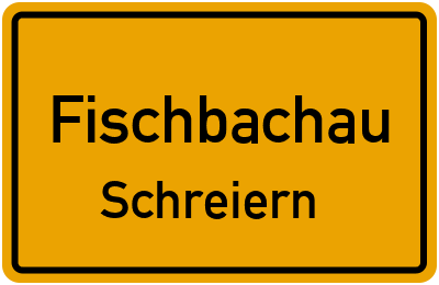 Straßenverzeichnis Fischbachau Schreiern