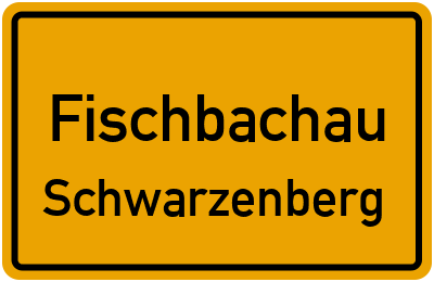 Ortsschild Fischbachau Schwarzenberg