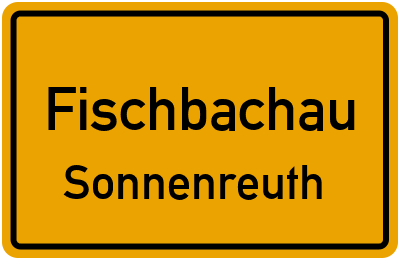 Straßenverzeichnis Fischbachau Sonnenreuth