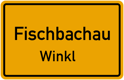 Ortsschild Fischbachau Winkl