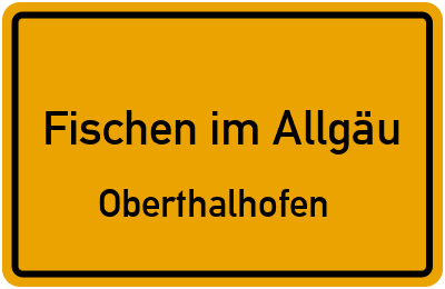 Straßenverzeichnis Fischen im Allgäu Oberthalhofen