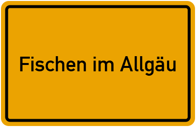 Ortsschild von Gemeinde Fischen im Allgäu in Bayern