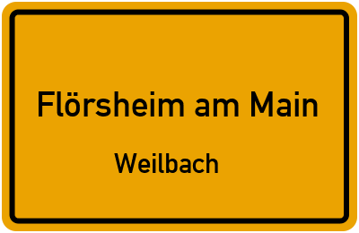 Ortsschild Flörsheim am Main Weilbach