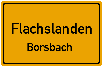Ortsschild Flachslanden Borsbach