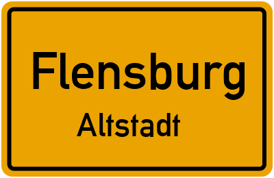 Ortsschild Flensburg Altstadt