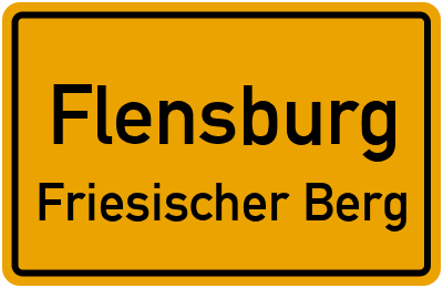 Ortsschild Flensburg Friesischer Berg