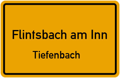 Ortsschild Flintsbach am Inn Tiefenbach