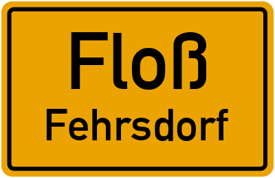 Ortsschild Floß Fehrsdorf