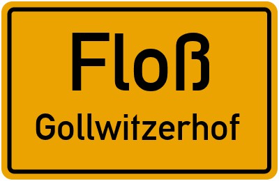 Ortsschild Floß Gollwitzerhof