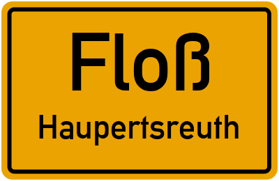 Ortsschild Floß Haupertsreuth