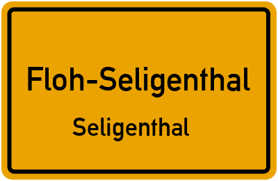 Ortsschild Floh-Seligenthal Seligenthal