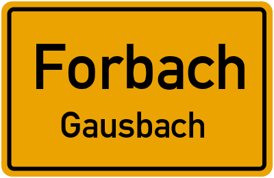 Ortsschild Forbach Gausbach