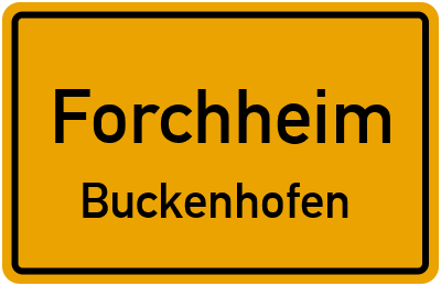 Ortsschild Forchheim Buckenhofen