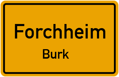 Ortsschild Forchheim Burk