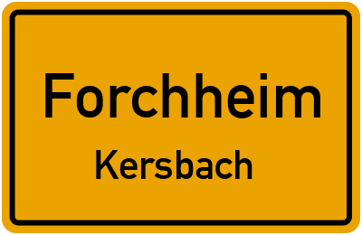 Ortsschild Forchheim Kersbach
