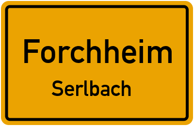 Ortsschild Forchheim Serlbach
