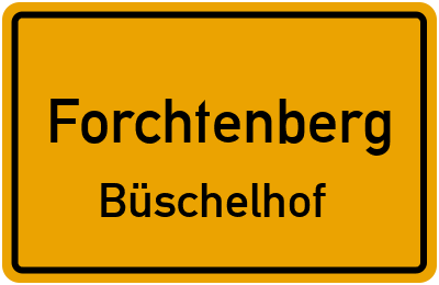 Ortsschild Forchtenberg Büschelhof