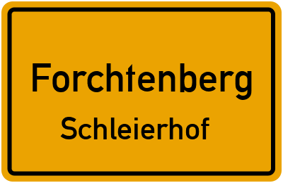 Ortsschild Forchtenberg Schleierhof