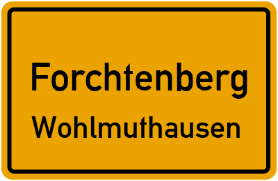 Ortsschild Forchtenberg Wohlmuthausen