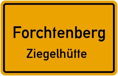 Ortsschild Forchtenberg Ziegelhütte