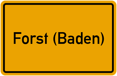 Ortsschild von Gemeinde Forst (Baden) in Baden-Württemberg