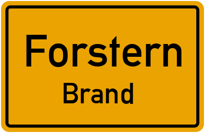 Ortsschild Forstern Brand