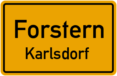 Ortsschild Forstern Karlsdorf