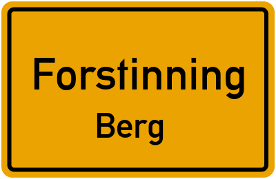 Ortsschild Forstinning Berg