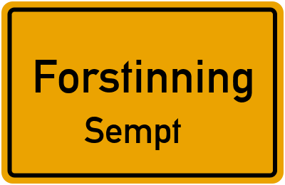 Straßenverzeichnis Forstinning Sempt