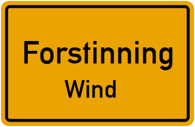 Ortsschild Forstinning Wind