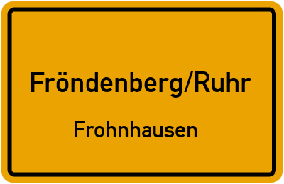 Ortsschild Fröndenberg/Ruhr Frohnhausen