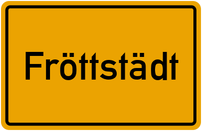 Ortsschild von Gemeinde Fröttstädt in Thüringen