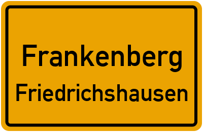 Ortsschild Frankenberg Friedrichshausen