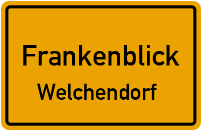 Straßenverzeichnis Frankenblick Welchendorf
