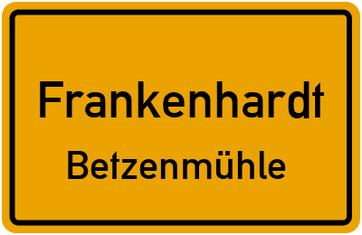 Straßenverzeichnis Frankenhardt Betzenmühle