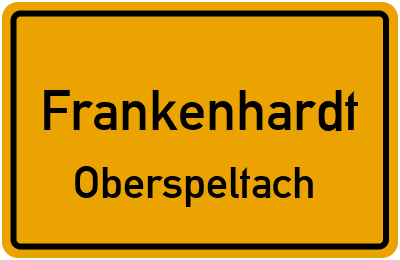 Ortsschild Frankenhardt Oberspeltach