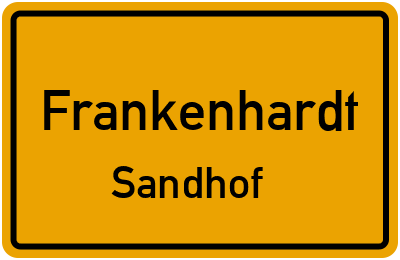 Ortsschild Frankenhardt Sandhof
