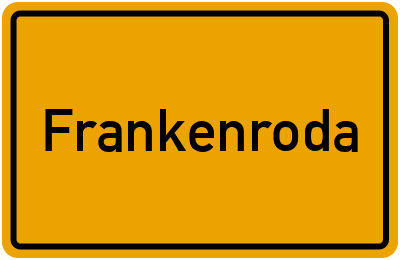 Ortsschild von Gemeinde Frankenroda in Thüringen