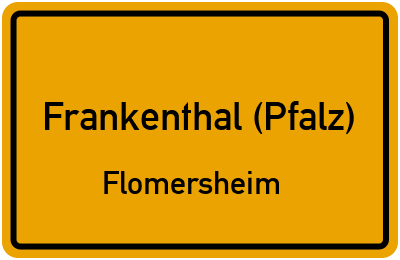 Straßenverzeichnis Frankenthal (Pfalz) Flomersheim