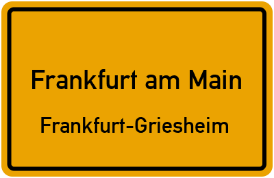 Ortsschild Frankfurt am Main Frankfurt-Griesheim