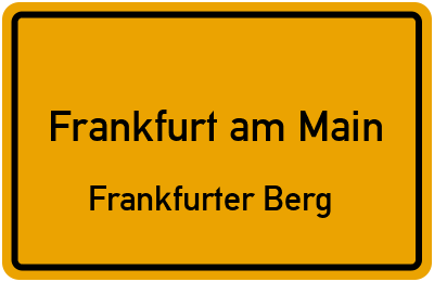 Ortsschild Frankfurt am Main Frankfurter Berg