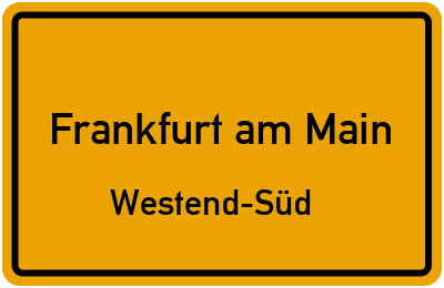 Ortsschild Frankfurt am Main Westend-Süd