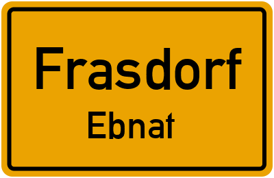 Ortsschild Frasdorf Ebnat
